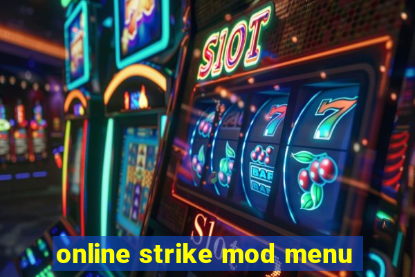 online strike mod menu